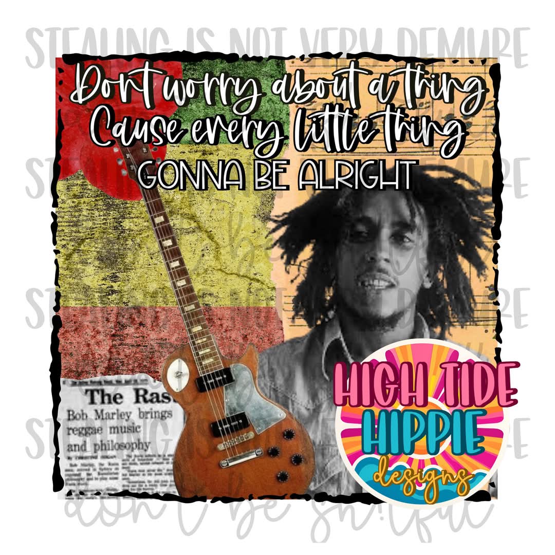 Don't Worry About A Thing PNG DIGITAL DOWNLOAD