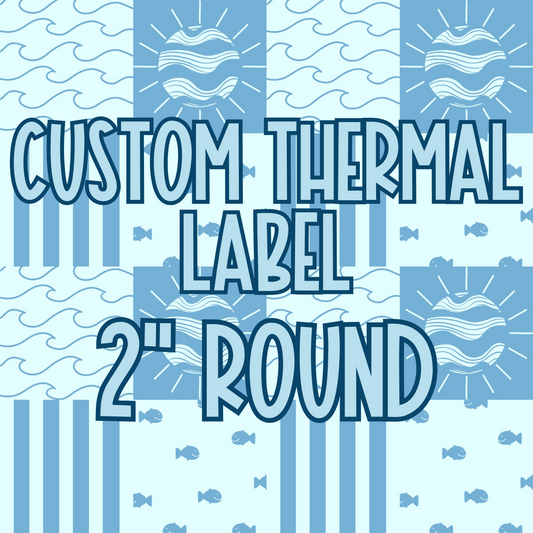 Custom Thermal Labels 2" Round