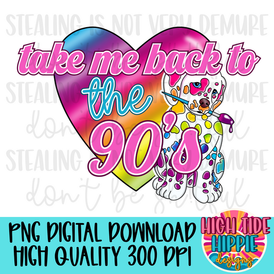 Take Me Back To The 90s PNG DIGITAL DOWNLOAD