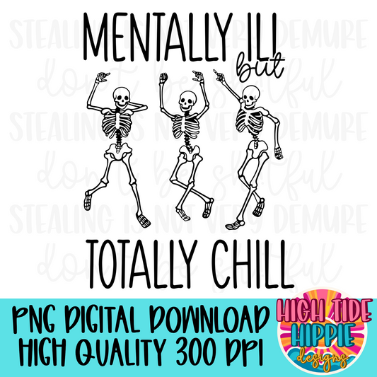 Mentally Chill Totally Chill PNG DIGITAL DOWNLOAD