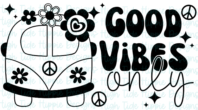 Good Vibes Only