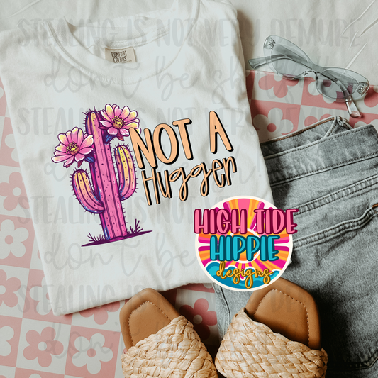 Not A Hugger PNG DIGITAL DOWNLOAD