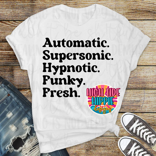 Automatic. Supersonic. Hypnotic. Funky. Fresh. PNG DIGITAL DOWNLOAD