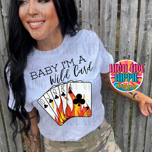 Baby I’m A Wild Card PNG DIGITAL DOWNLOAD