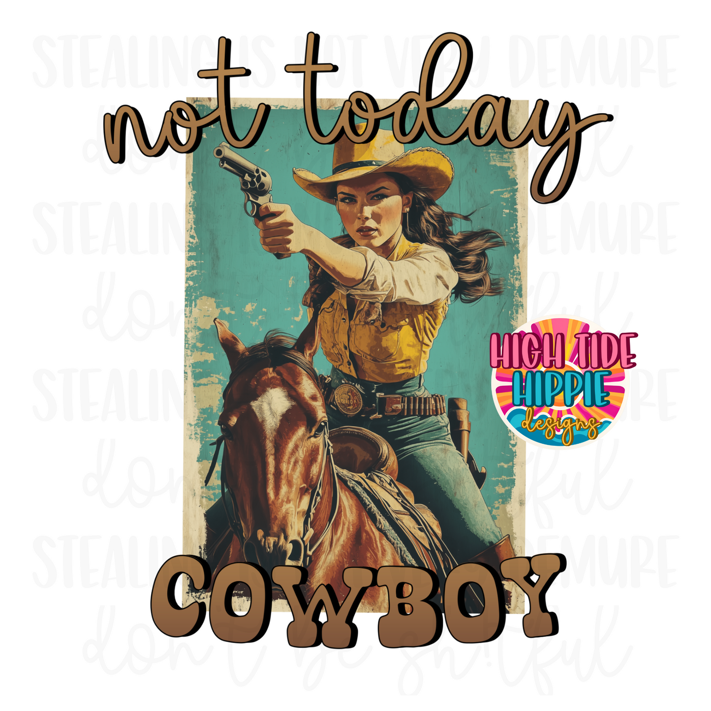 Not Today Cowboy PNG DIGITAL DOWNLOAD