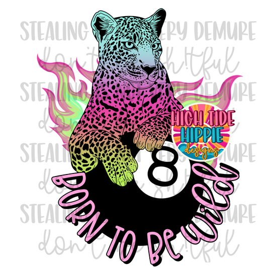 Born to be Wild PNG DIGITAL DOWNLOAD
