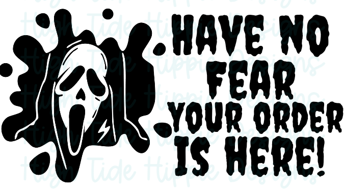 Have No Fear