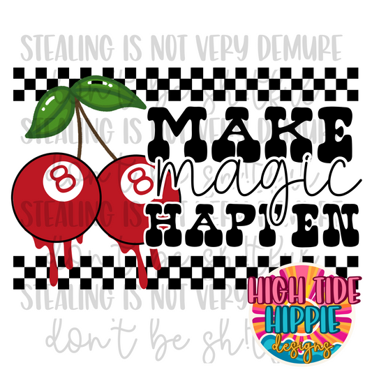 Make Magic Happen PNG DIGITAL DOWNLOAD