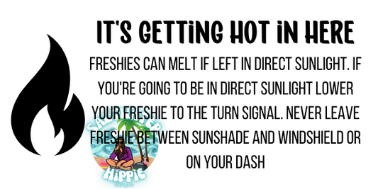 It's Getting HOT in Here Freshie Care Label