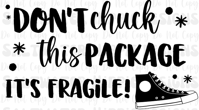 Dont Chuck This Package!