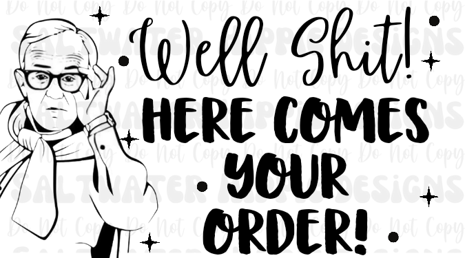 Here comes your order!