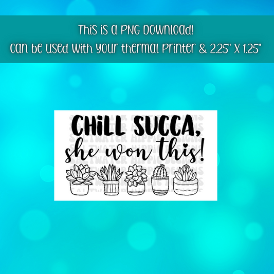 Chill Succa!